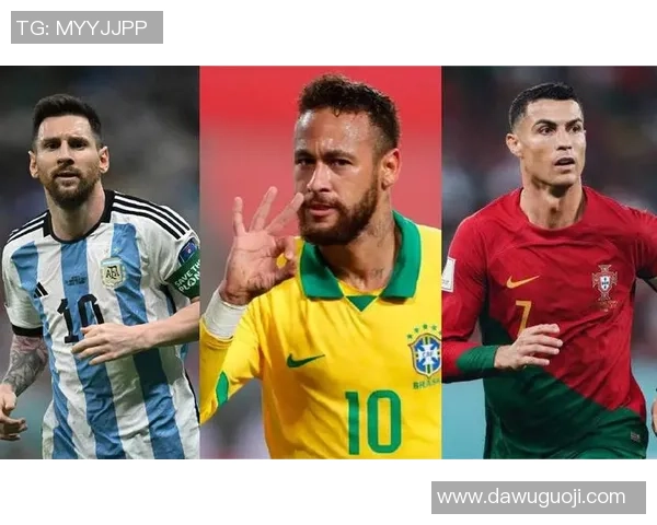 以梅西、C罗和内马尔为核心的三大球星携手打造全球足球新格局